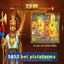 5853 bet plataforma